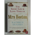The Short Life & Long Times Of Mrs Beeton - Kathryn Hughes