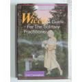 Wicca, A Guide for the Solitary Practitioner - Scott Cunningham