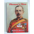 Plumer`s Men:Rhodesia Regiment &Northwest Frontier During Second South African War- Robert  Burrett