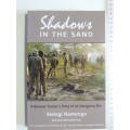 Shadows In The Sand, A Koevoet Tracker`s Story Of Insurgency War -Sisingi Kamongo,Leon Bezuidenhout