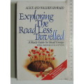 Exploring The Road Less Travelled - A Study Guide For Small Groups - Alice & Walden Howard