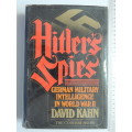 Hitler`s Spies - Germany Military Intelligence In World War II - David Kahn