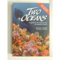 Two Oceans: A Guide to the Marine Life of Southern Africa - Branch, Griffiths, Beckley, Branch