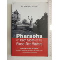 Pharaohs On Both Sides Of The Blood-Red Waters - (Inscribed) - Allan Aubrey Boesak