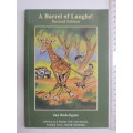 A Barrel Of Laughs - Signed (Revised Edition -  Jan Roderigues