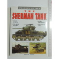 Weapons Of War - The Sherman Tank   Roger Ford