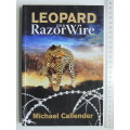 Leopard on a Razor Wire - Michael Callender   FIRST EDITION