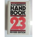 Machinery`s Handbook,  23rd Revised Edition 1988 -Erik Oberg, Franklin D. Jones & Holbrook L. Horton