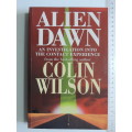 Alien Dawn - A Investigation Into The Contact Experience - Colin Wilson
