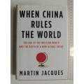 When China Rules The World, End Of The Western World &The Birth Of New Global Order- Martin Jacques