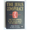 The Jesus Conspiracy - The Turin Shroud & The Truth About The Resurrection- Holger Kersten, E Gruber