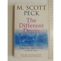 The Different Drum, The Creation of True Community, The First Step to World PeaceM Scott Peck