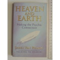 Heaven and Earth , Making the Psychic Connection - James van Praagh