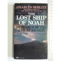 The Lost Ship Of Noah - In Search Of The Ark At Ararat - Charles Berlitz