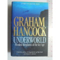 Underworld - Flooded Kingdoms Of The Ice Age - Graham Hancock