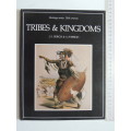 Tribes And Kingdoms - Heritage Series: 19th Century - J.S. Bergh & A.P. Bergh