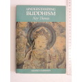 Understanding Buddhism - Key Themes - Heinrich Dumoulin