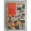 Modern Times - A History Of The World From The 1920s To The 1990s - Paul Johnson
