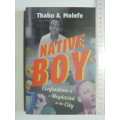 Native Boy - Confessions Of A Maplazini In The City - Thabo A. Molefe