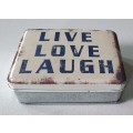 LIVE LOVE LAUGH tin as per photos