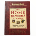 The Home Remedies Handbook - Over 1000 ways to heal yourself by Consumer Guide