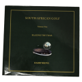 South African Golf Volume One - Blazing the Trail by Harry Brews