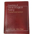 Essential of Medical-Surgical Nursing by Barbra C. Long and Wilma J. Phipps 1985 Hardcover
