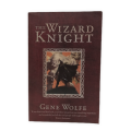The Wizard Knight by Gene Wolfe 2005 Paperback
