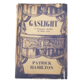 Gaslight-A Victorian Thriller In Three Acts by Patrick Hamilton 1961 Softcover