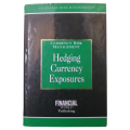 Hedging Currency Exposures by Brian Coyle 2000 Hardcover w/Dustjacket