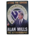 Lifting The Covers-The Autobiography by Allan Mills 2005 Hardcover w/Dustjacket