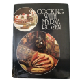 Cooking With Myrna Rosen by Myrna Rosen 1981 Hardcover w/Dustjacket
