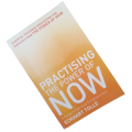 Practising The Power Of Now- A Guide To Spiritual Enlightenment by Eckhart Tolle 2011 Softcover