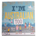 I`m Australian Too by Mem Fox 2017 Hardcover w/o Dustjacket