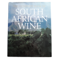 The Complete Of South African Wine by John Kench, Phyllis Hands and David Hughes 1983 First Edition