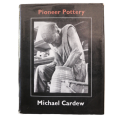 Pioneer Pottery by Michael Cardew 1969 Hardcover w/Dustjacket