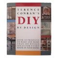 Terence Conran`s DIY by Design by Terence Conran 1989 Hardcover w/Dustjacket