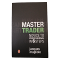 Master Trader- Novice To Professional In 6 Steps by Jacques Magliolo 2011 Softcover