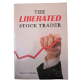 The Liberated Stock Trader by Barry D. Moore First Edition 2011 Softcover
