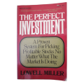 The Perfect Investment by Lowell Miller 1985 Softcover
