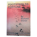 Footsteps To Fortune by Richard Cluver 2003 Softcover