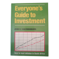 Everyone`s Guide To Investment by John C. Van Rensburg First Edition 1989 Softcover