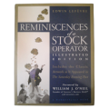 Reminiscences Of A Stock Operator by Edwin Lefevre 2006 Hardcover w/Dustjacket