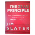 The Zulu Principle by Jim Slater 1997 Softcover