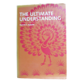 The Ultimate Understanding by Ramesh S. Balsekar 2002 Hardcover w/Dustjacket