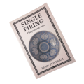Single Firing- The Pros And Cons by Fran Tristram 1996 Softcover