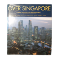 Over Singapore by Simon Tay 2000 Hardcover w/Dustjacket