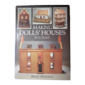 Making Doll`s Houses In 1/12 Scale by Brian Nickolls 1995 Hardcover w/Dustjacket