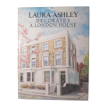 Laura Ashley Decorates A London House 1985 Hardcover w/Dustjacket
