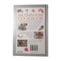 Mushroom Cookbook- A Fabulous Fungi Feast For All Seasons And Occasions 1999 Hardcover w/o Dustjacke